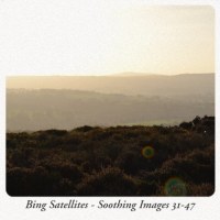 Bing Satellites Soothing Images 31-47 BFW recordings netlabel