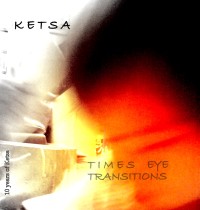 Ketsa - Time's Eye Transitions - 10 years of Ketsa BFW recordings netlabel