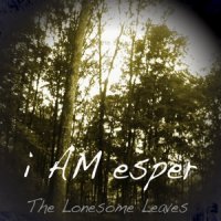 i AM esper - The Lonesome Leaves - BFW recordings netlabel